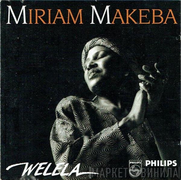 Miriam Makeba  - Welela