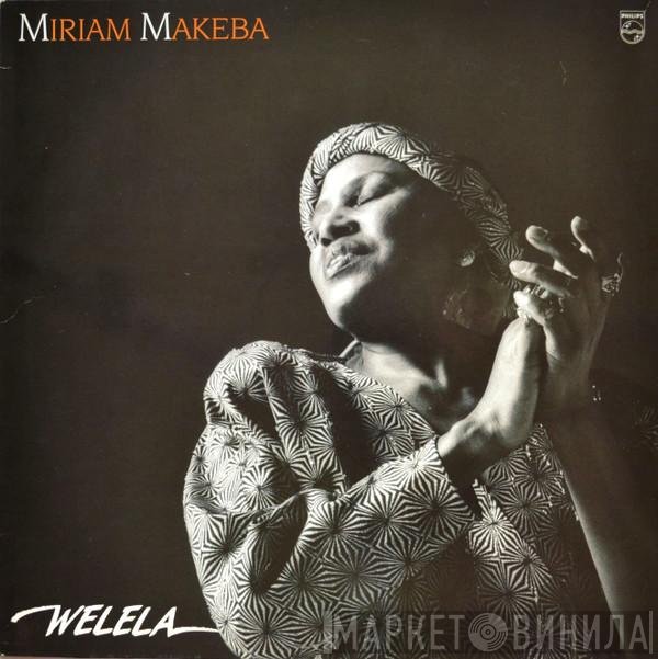 Miriam Makeba  - Welela