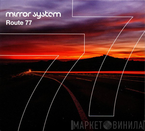 Mirror System - Route 77