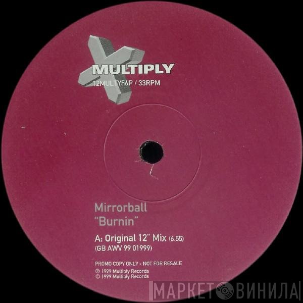 Mirrorball - Burnin