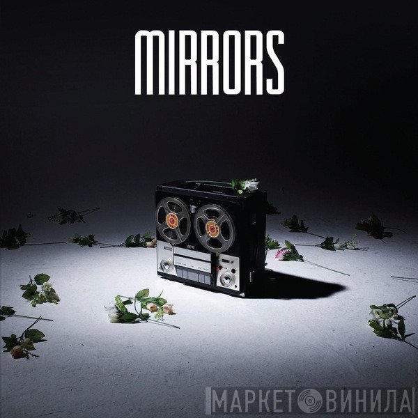 Mirrors   - Look At Me