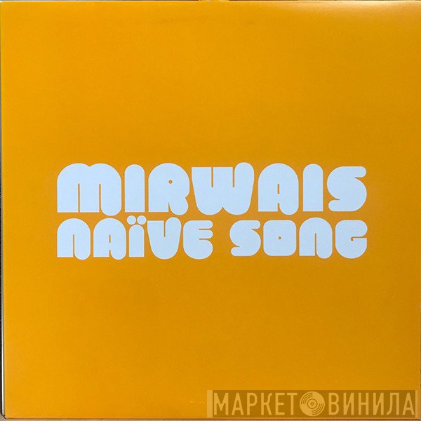 Mirwais - Naïve Song