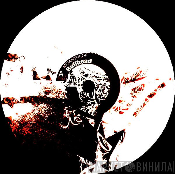 Misanthrop  - Bullhead / Defection