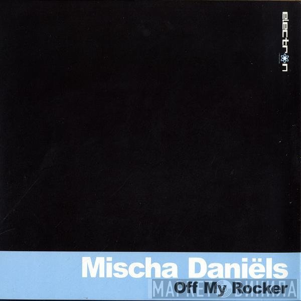 Mischa Daniëls  - Off My Rocker