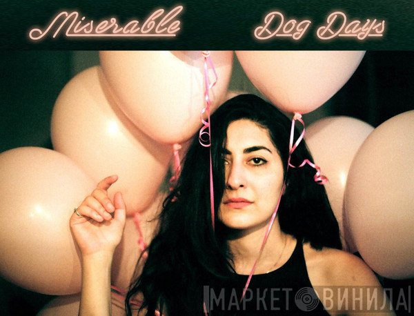 Miserable  - Dog Days
