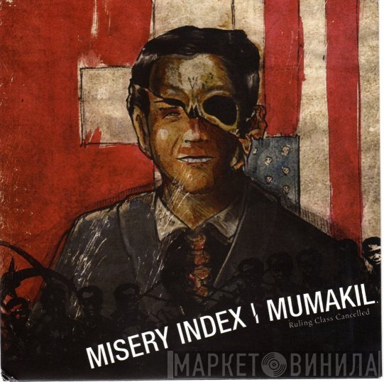 Misery Index / Mumakil  - Ruling Class Cancelled
