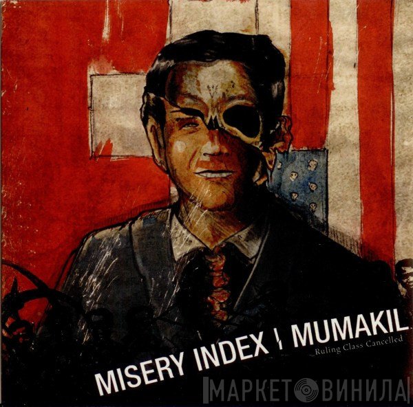 Misery Index / Mumakil  - Ruling Class Cancelled