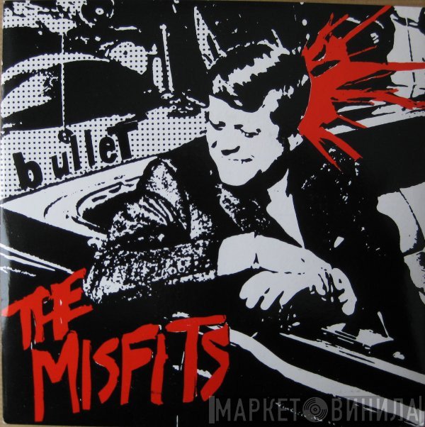 Misfits  - Bullet