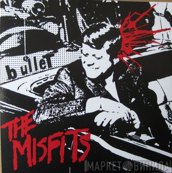 Misfits  - Bullet