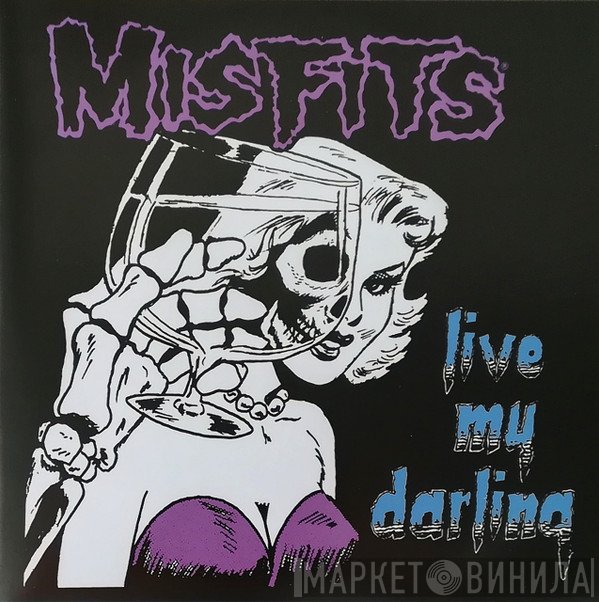 Misfits - Live My Darling
