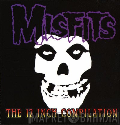 Misfits  - The 12 Inch Compilation