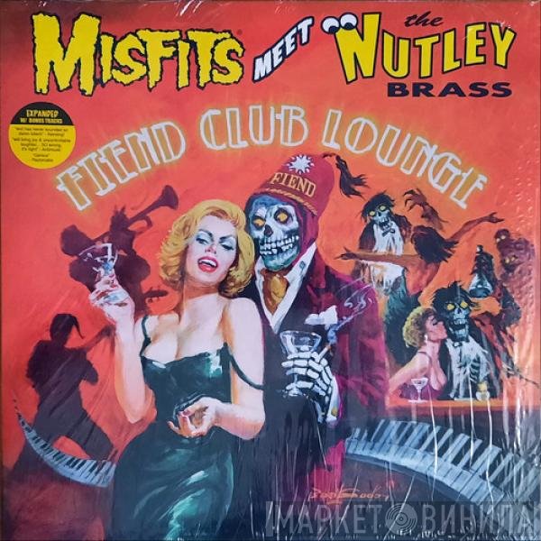 Misfits, The Nutley Brass - Fiend Club Lounge