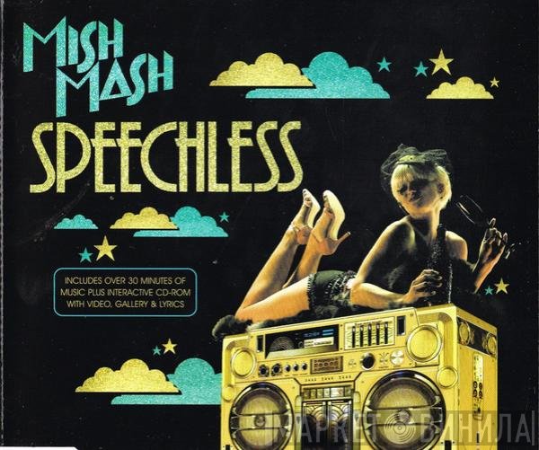 Mish Mash  - Speechless
