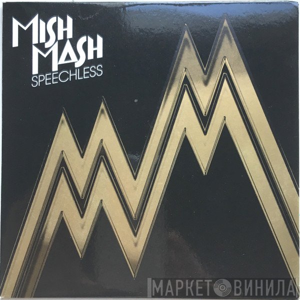 Mish Mash  - Speechless