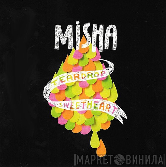 Misha - Teardrop Sweetheart