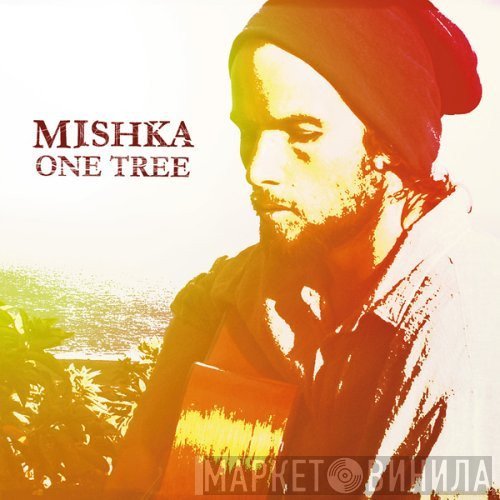Mishka  - One Tree