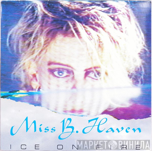 Miss B. Haven  - Ice On Fire