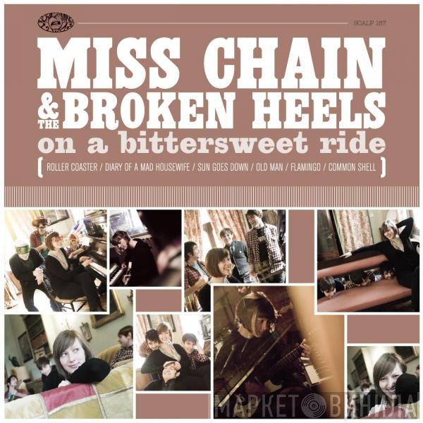 Miss Chain & The Broken Heels - On A Bittersweet Ride