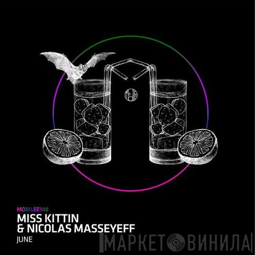 Miss Kittin & Nicolas Masseyeff  - June