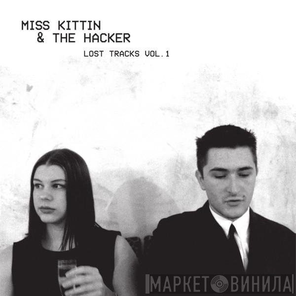 Miss Kittin & The Hacker  - Lost Tracks Vol. 1