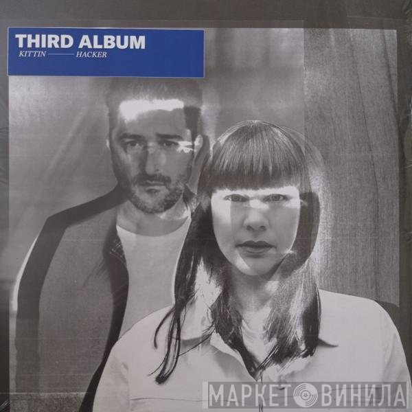 Miss Kittin & The Hacker - Third Album