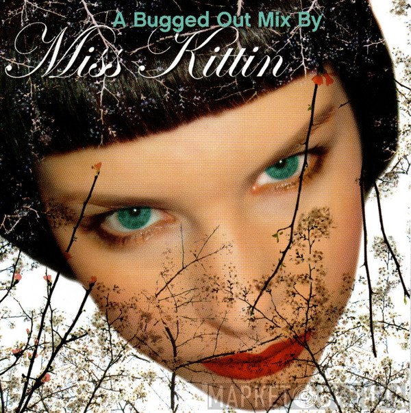 Miss Kittin - A Bugged Out Mix