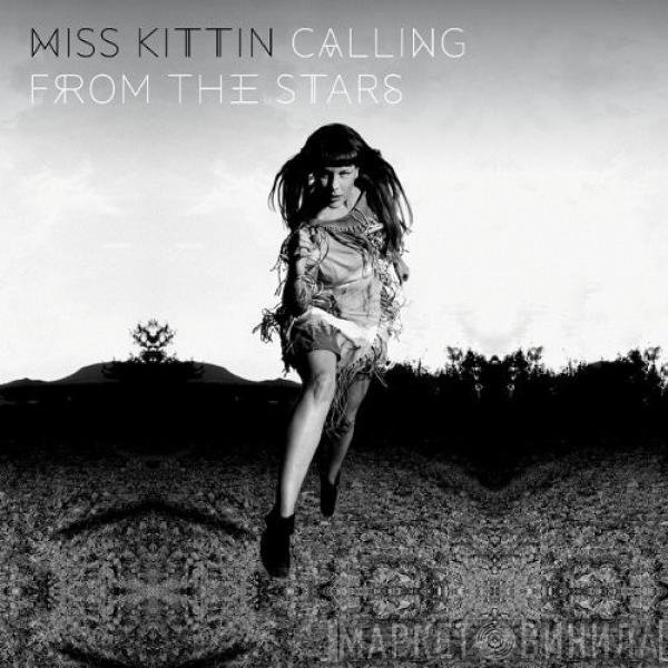 Miss Kittin  - Calling From The Stars