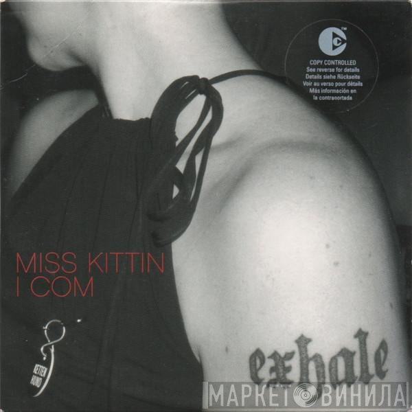 Miss Kittin  - I Com