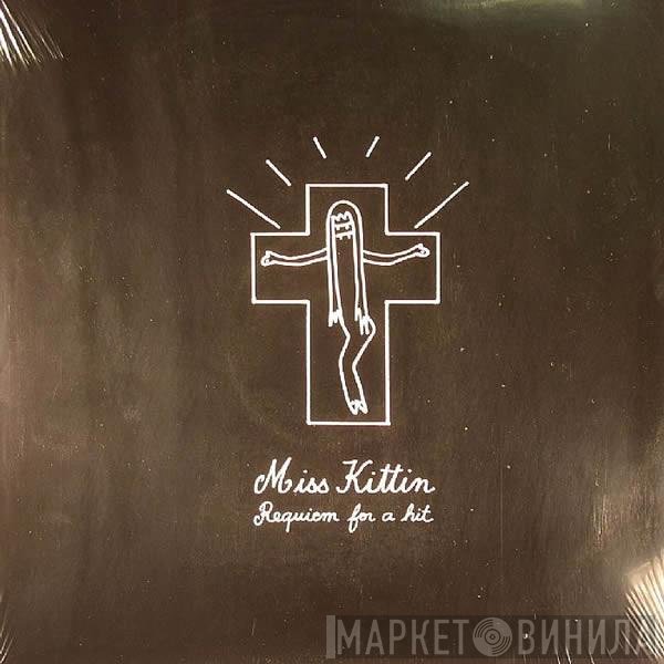 Miss Kittin - Requiem For A Hit