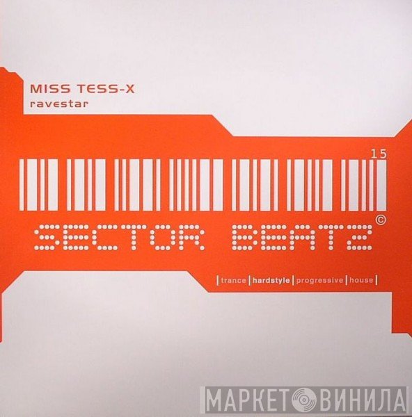 Miss Tess-X - Ravestar