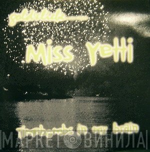 Miss Yetti  - Timebombs In My Brain