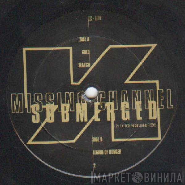 Missing Channel - Submerged