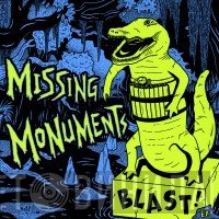 Missing Monuments - Blast​! E.P.