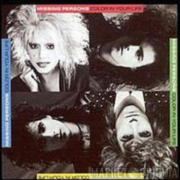 Missing Persons  - Color In Your Life