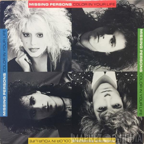 Missing Persons  - Color In Your Life
