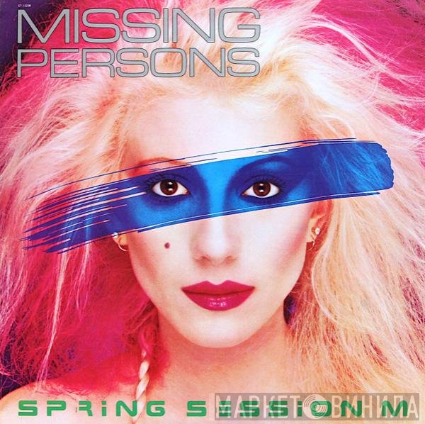 Missing Persons  - Spring Session M