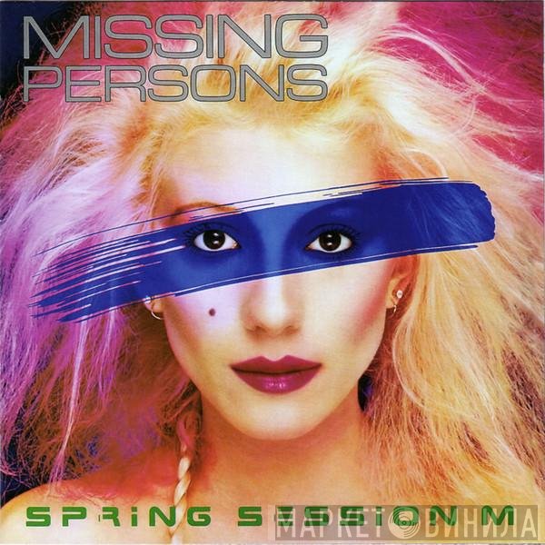 Missing Persons  - Spring Session M