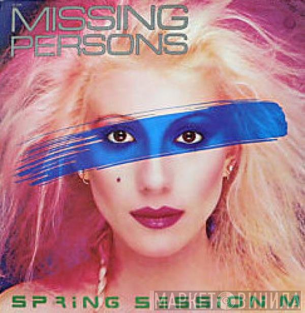 Missing Persons  - Spring Session M