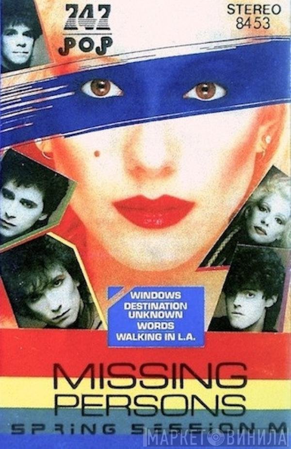 Missing Persons  - Spring Session M