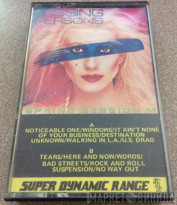 Missing Persons  - Spring Session M