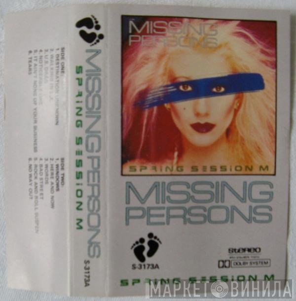Missing Persons  - Spring Session M