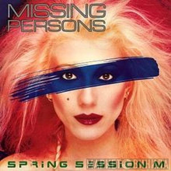 Missing Persons  - Spring Session M