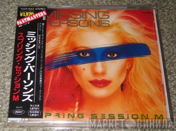 Missing Persons  - Spring Session M