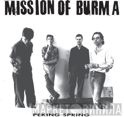 Mission Of Burma  - Peking Spring