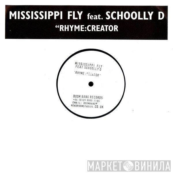 Mississippi Fly, Schoolly D - Rhyme:Creator
