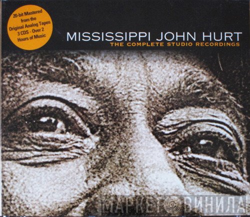 Mississippi John Hurt - The Complete Studio Recordings