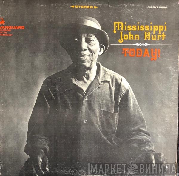 Mississippi John Hurt  - Today!