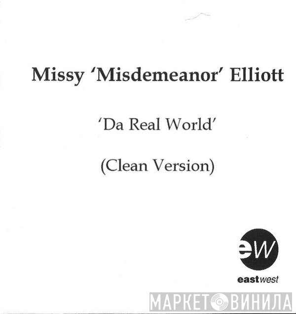 Missy Elliott  - Da Real World (Clean Version)