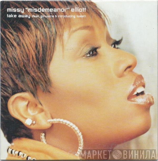 Missy Elliott Feat. Ginuwine & Introducing Tweet  - Take Away