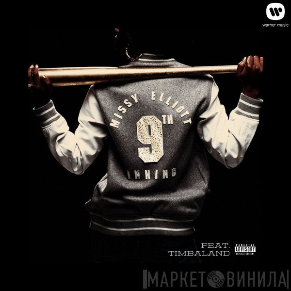 Missy Elliott Feat. Timbaland  - 9th Inning